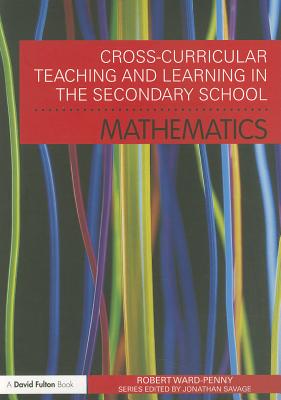 Cross-Curricular Teaching and Learning in the Secondary School... Mathematics