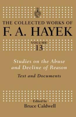 Studies on the Abuse and Decline of Reason