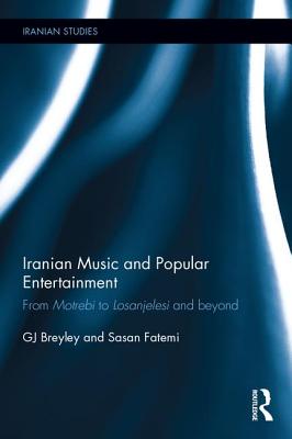 Iranian Music and Popular Entertainment