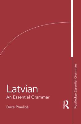 Latvian: An Essential Grammar