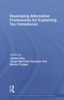 Developing Alternative Frameworks for Explaining Tax Compliance