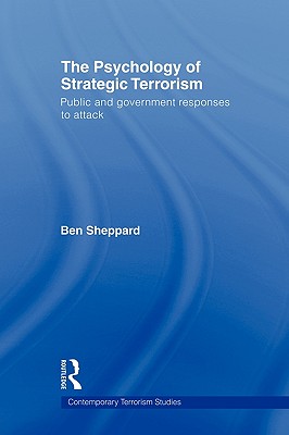 The Psychology of Strategic Terrorism