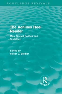 The Achilles Heel Reader (Routledge Revivals)