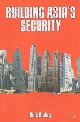 Building Asia's Security
