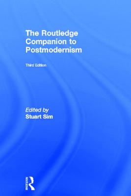 The Routledge Companion to Postmodernism