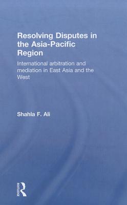 Resolving Disputes in the Asia-Pacific Region