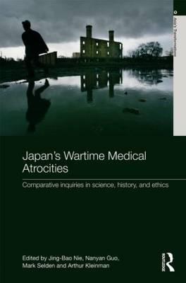 Japan's Wartime Medical Atrocities