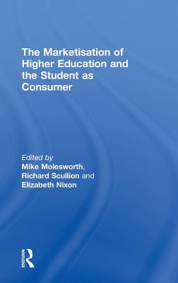 The Marketisation of Higher Education and the Student as Consumer