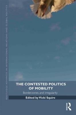 The Contested Politics of Mobility