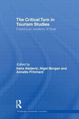 The Critical Turn in Tourism Studies