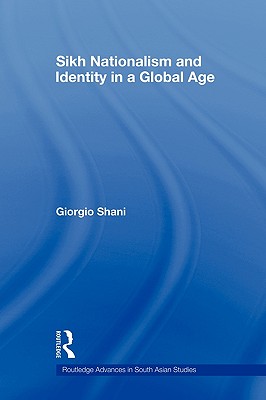 Sikh Nationalism and Identity in a Global Age