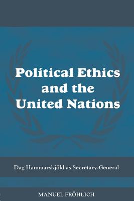 Political Ethics and The United Nations