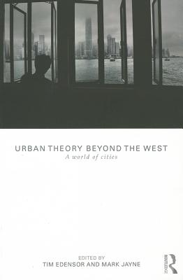 Urban Theory Beyond the West