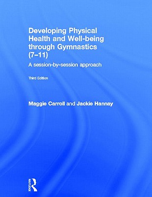 Developing Physical Health and Well-being through Gymnastics (7-11)