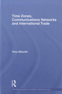 Time Zones, Communications Networks, and International Trade