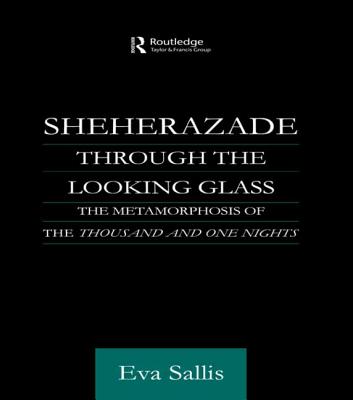 Sheherazade Through the Looking Glass