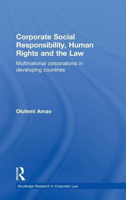 Corporate Social Responsibility, Human Rights and the Law