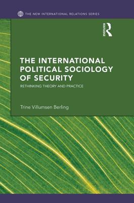 The International Political Sociology of Security