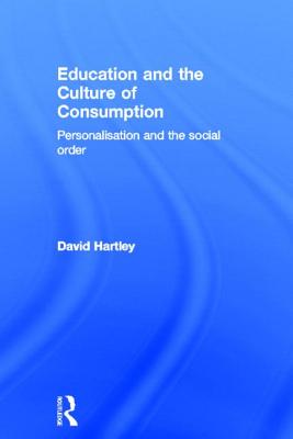 Education and the Culture of Consumption