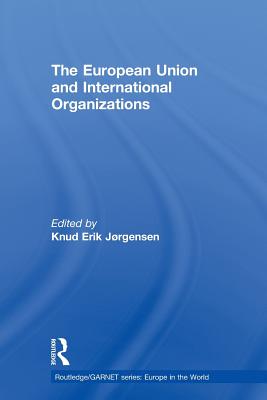 The European Union and International Organizations