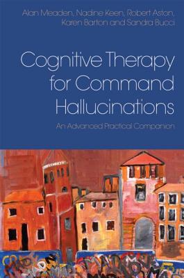 Cognitive Therapy for Command Hallucinations