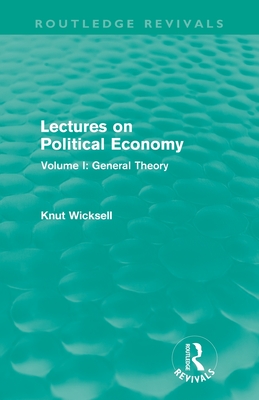 Lectures on Political Economy (Routledge Revivals)