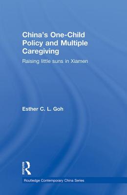 China's One-Child Policy and Multiple Caregiving