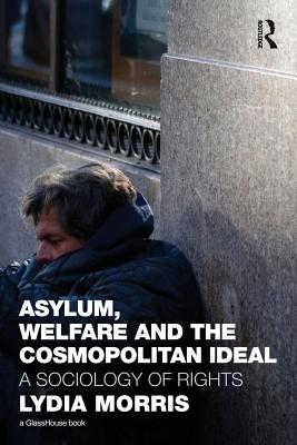 Asylum, Welfare and the Cosmopolitan Ideal