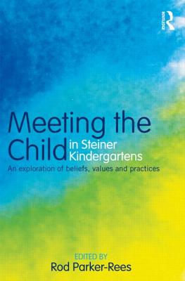 Meeting the Child in Steiner Kindergartens