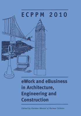 eWork and eBusiness in Architecture, Engineering and Construction