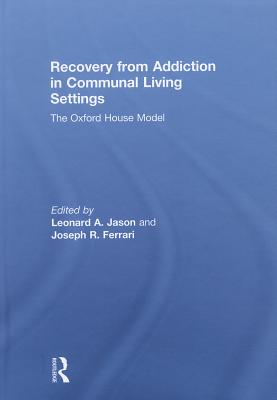 Recovery from Addiction in Communal Living Settings