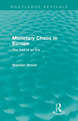 Monetary Chaos in Europe