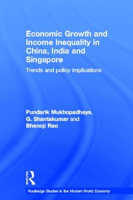 Economic Growth and Income Inequality in China, India and Singapore