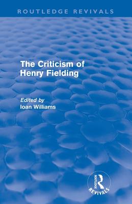 The Criticism of Henry Fielding (Routledge Revivals)