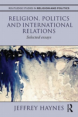 Religion, Politics and International Relations