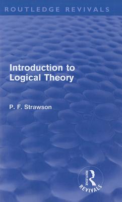 Introduction to Logical Theory (Routledge Revivals)