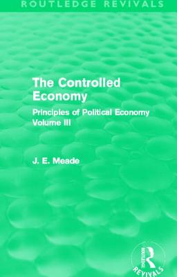 The Controlled Economy  (Routledge Revivals)