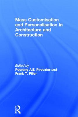 Mass Customisation and Personalisation in Architecture and Construction