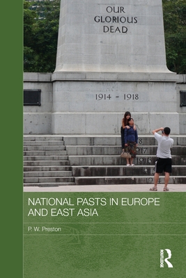 National Pasts in Europe and East Asia