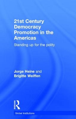 21st Century Democracy Promotion in the Americas