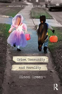 Crime, Community and Morality