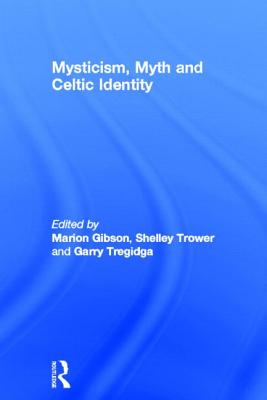 Mysticism, Myth and Celtic Identity