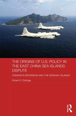 The Origins of U.S. Policy in the East China Sea Islands Dispute