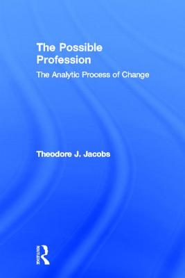 The Possible Profession:The Analytic Process of Change