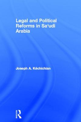 Legal and Political Reforms in Saudi Arabia