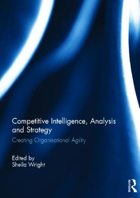 Competitive Intelligence, Analysis and Strategy