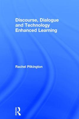 Discourse, Dialogue and Technology Enhanced Learning