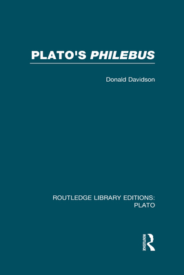 Plato's Philebus (RLE: Plato)