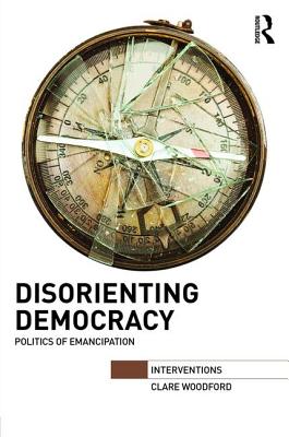 Disorienting Democracy