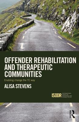 Offender Rehabilitation and Therapeutic Communities